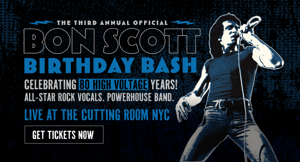 The Third Annual Official Bon Scott Birthday Bash - Celebrating 80 High Voltage Years - Live at The Cutting Room NYC