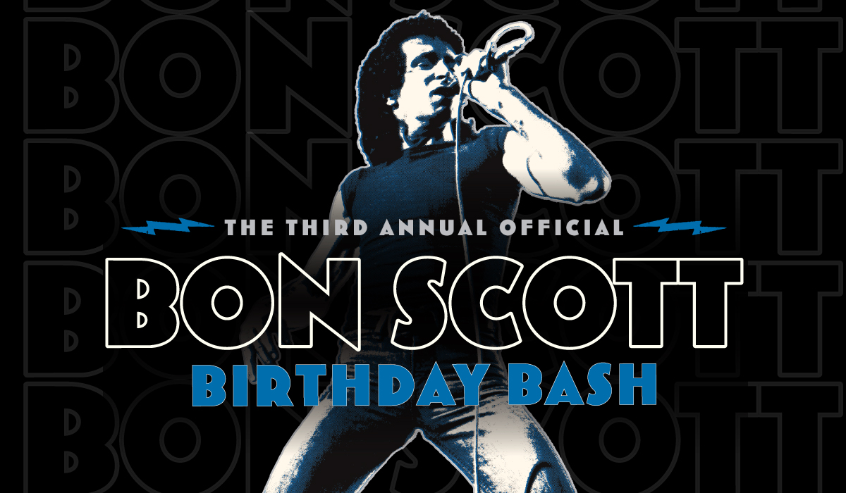 LOW TICKET ALERT!! Official 3rd Annual Bon Scott Birthday Bash